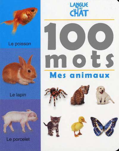 100 MOTS MES ANIMAUX