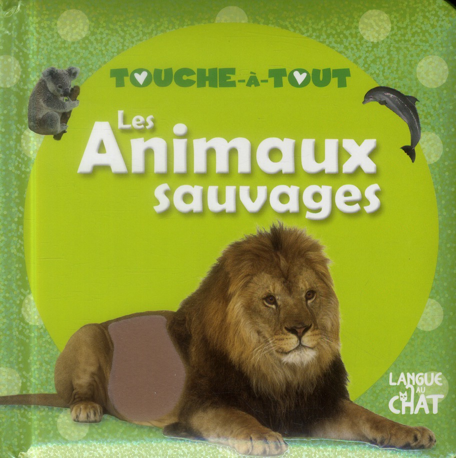 TOUCHE-A-TOUT LES ANIMAUX SAUVAGES