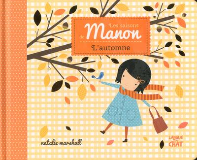 LES SAISONS DE MANON - L'AUTOMNE