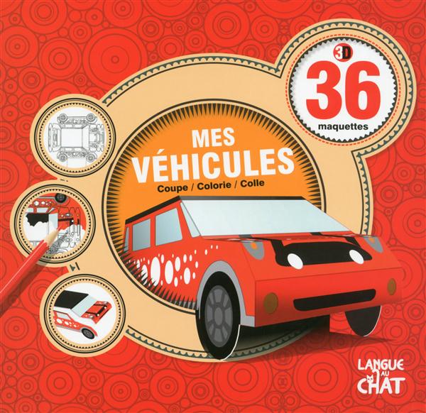 36 MAQUETTES 3D MES VEHICULES