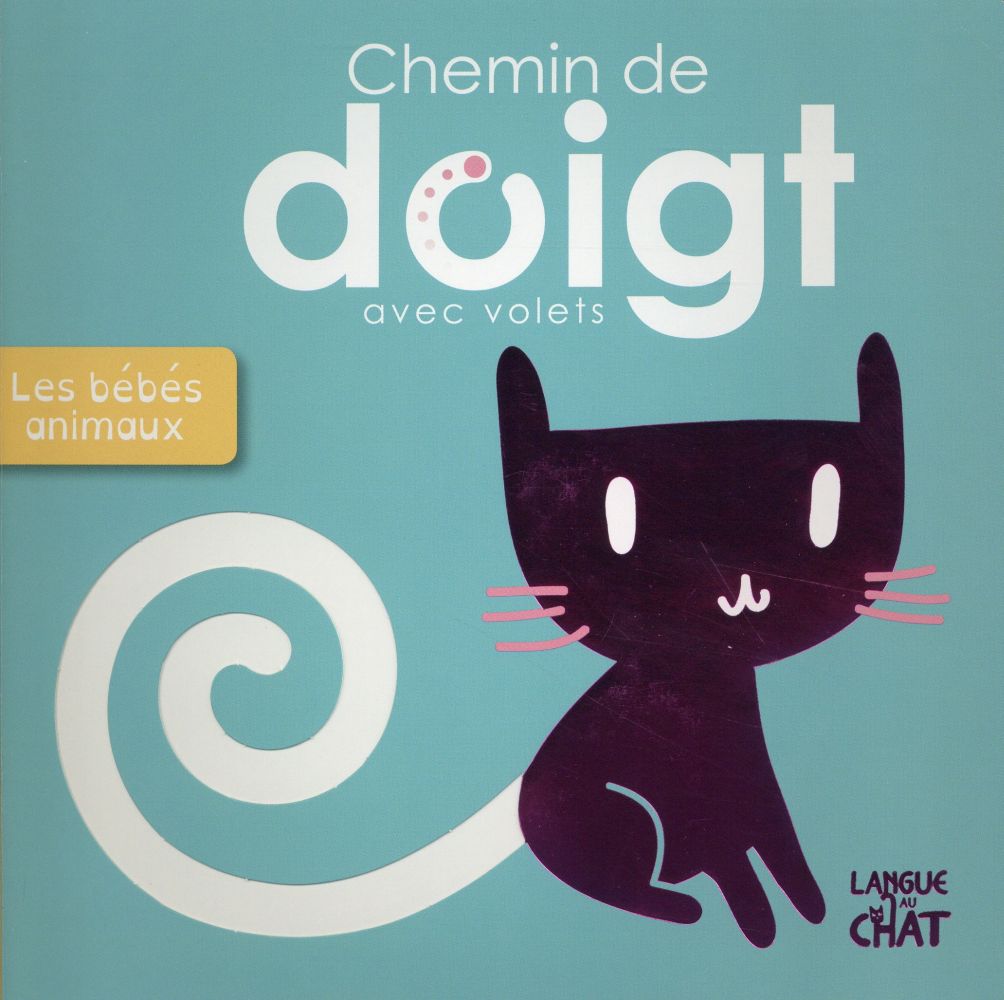 CHEMIN DE DOIGT AVEC VOLETS LES BEBES ANIMAUX