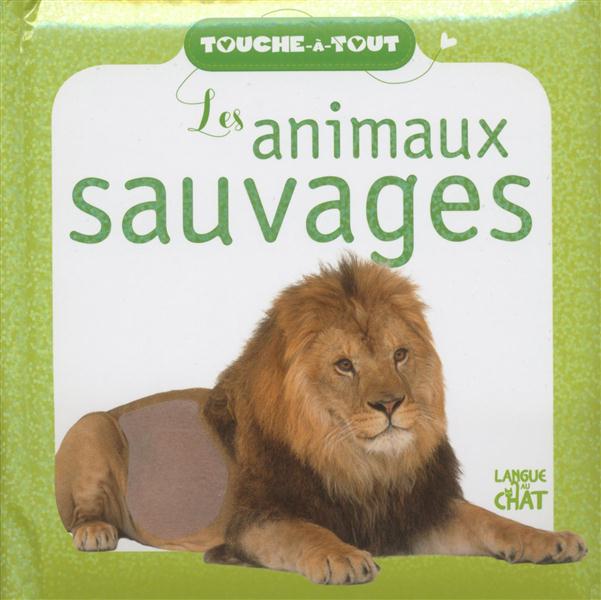 TOUCHE-A-TOUT LES ANIMAUX SAUVAGES (FOND BLANC)