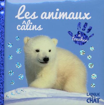 BEBE TOUCHE-A-TOUT LES ANIMAUX CALINS - TOME 17A - VOL17