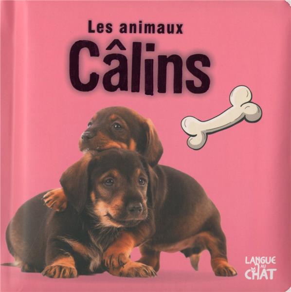 LES ANIMAUX CALINS