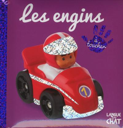 BEBE TOUCHE-A-TOUT LES ENGINS - TOME 18