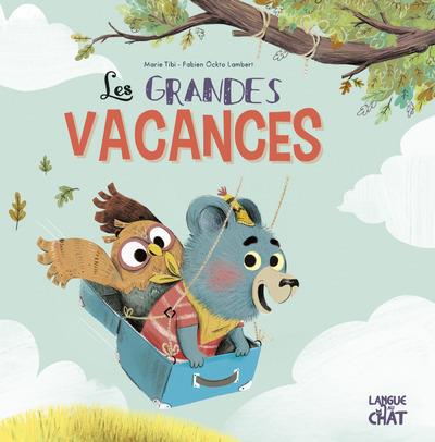 LES GRANDES VACANCES