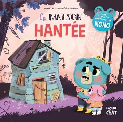 LA MAISON HANTEE - NONO DANS LE BOIS DE COIN JOLI - VOL14