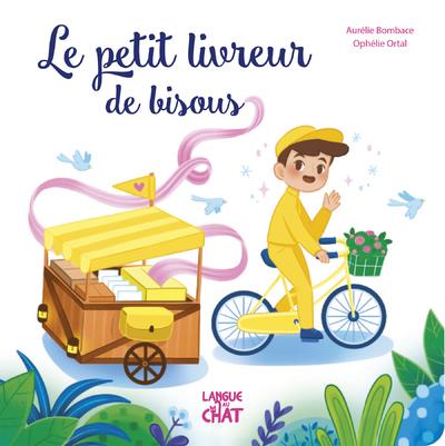 LE PETIT LIVREUR DE BISOUS
