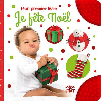 JE FETE NOEL - MON PREMIER LIVRE