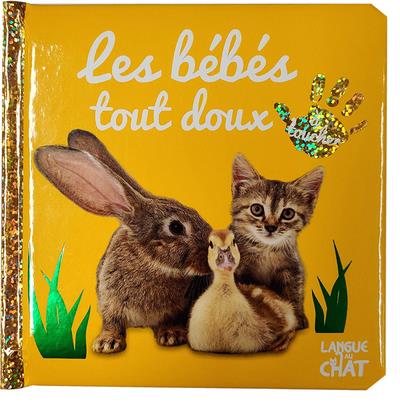 BEBE TOUCHE-A-TOUT - LES BEBES TOUT DOUX A TOUCHER - TOME 19B