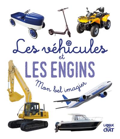 MON BEL IMAGIER PHOTOS - LES VEHICULES ET LES ENGINS