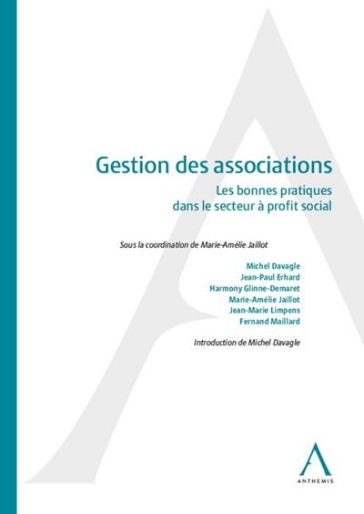 GESTION DES ASSOCIATIONS - LES BONNES PRATIQUES DANS LE SECTEUR A PROFIT SOCIAL