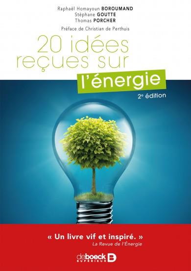 20 IDEES RECUES SUR L'ENERGIE