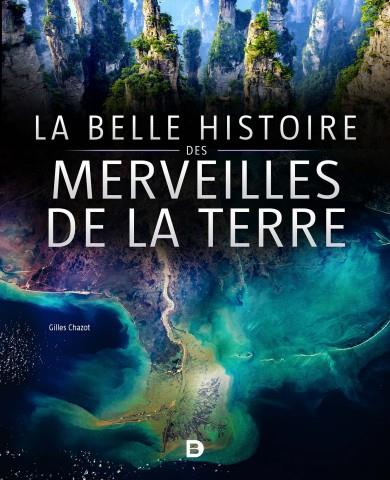 LA BELLE HISTOIRE DES MERVEILLES DE LA TERRE