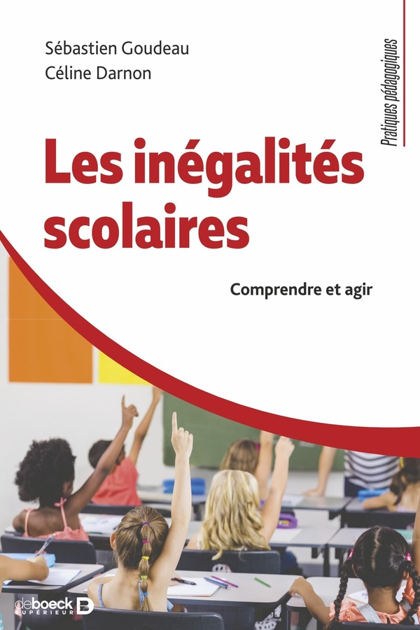 LES INEGALITES SCOLAIRES - COMPRENDRE ET AGIR