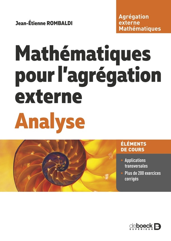 MATHEMATIQUES POUR LAGREGATION EXTERNE. ANALYSE - COURS, EXERCICES ET PROBLEMES CORRIGES