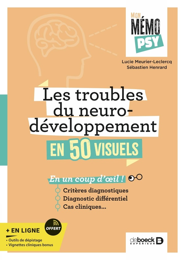 MON MEMO-PSY - LES TROUBLES DU NEURODEVELOPPEMENT EN 50 VISUELS - CRITERES DIAGNOSTIQUES, DIAGNOSTIC