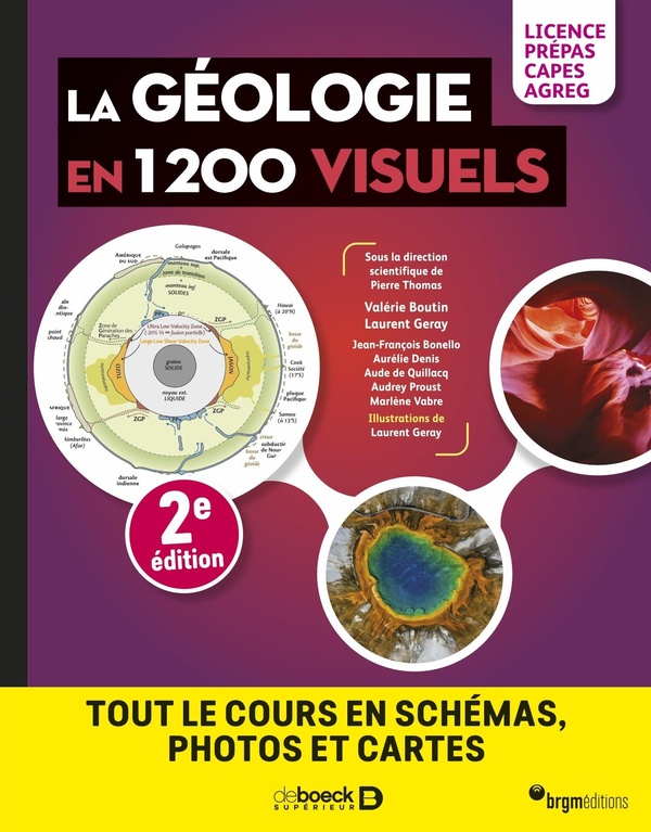 LA GEOLOGIE EN 1200 VISUELS - LICENCE PREPAS CAPES AGREG - TOUT LE COURS EN SCHEMAS, PHOTOS ET CARTE