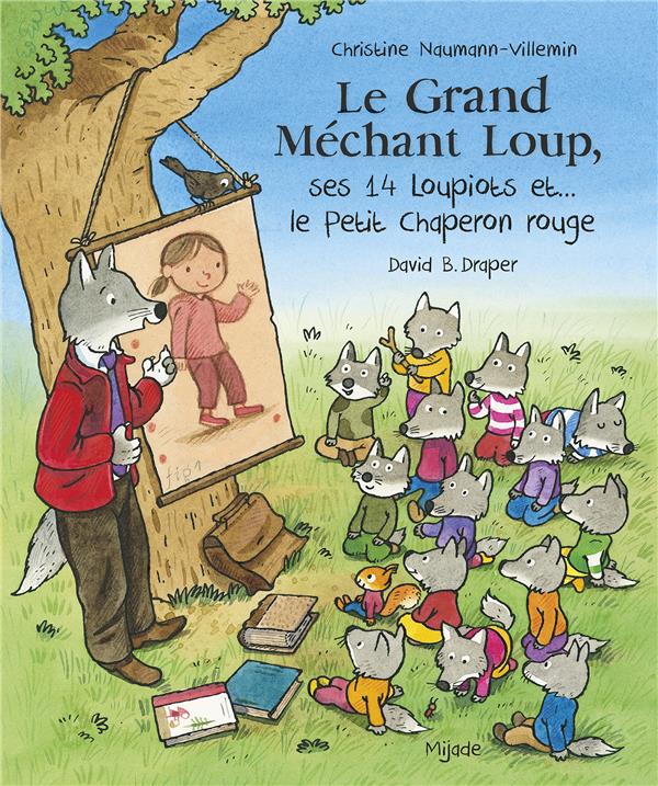 GRAND MECHANT LOUP, SES 14 LOUPIOTS ET... LE PETIT CHAPERON ROUGE