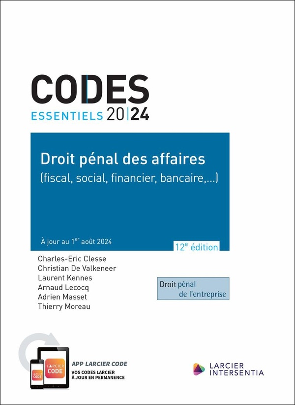 CODE ESSENTIEL - DROIT PENAL DES AFFAIRES 2024 - (FISCAL, SOCIAL, FINANCIER, BANCAIRE,...) - A JOUR