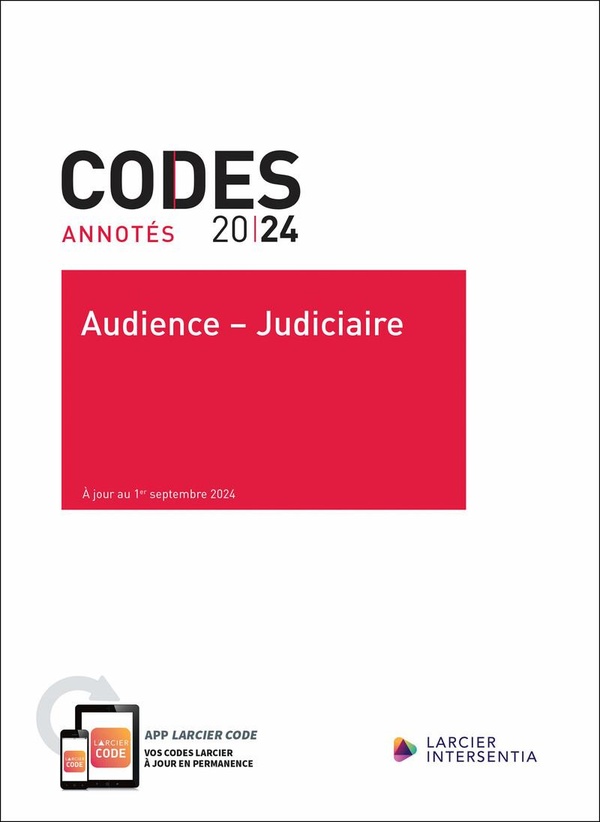 CODE ANNOTE - AUDIENCE - JUDICIAIRE 2024 - A JOUR AU 1ER SEPTEMBRE 2024