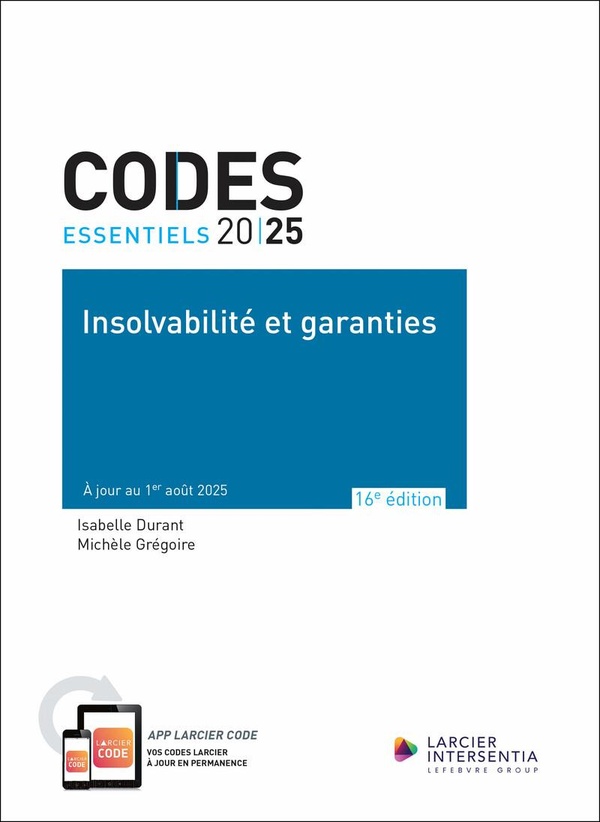 CODE ESSENTIEL - INSOLVABILITE ET GARANTIES 2025 - A JOUR AU 1ER AOUT 2025