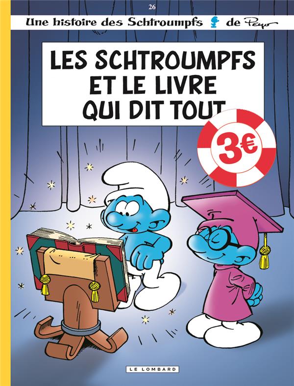 LES SCHTROUMPFS LOMBARD - TOME 26 - LES SCHTROUMPFS ET LE LIVRE QUI DIT TOUT / EDITION SPECIALE (OP
