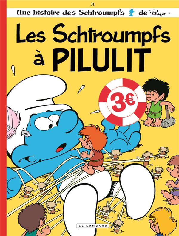 LES SCHTROUMPFS LOMBARD - TOME 31 - LES SCHTROUMPFS A PILULIT / EDITION SPECIALE (OP ETE 2021)