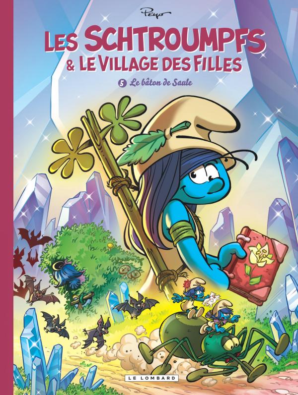 LES SCHTROUMPFS ET LE VILLAGE DES FILLES - TOME 5 - LE BATON DE SAULE