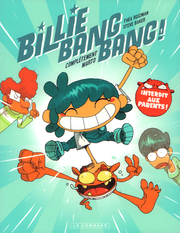 BILLIE BANG BANG - TOME 1 - COMPLETEMENT MARTO