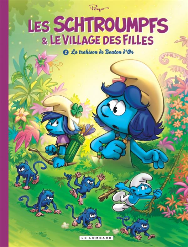 LES SCHTROUMPFS ET LE VILLAGE DES FILLES - TOME 2 - LA TRAHISON DE BOUTON D'OR / EDITION SPECIALE, E