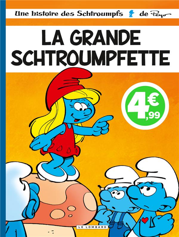 LES SCHTROUMPFS LOMBARD - TOME 28 - LA GRANDE SCHTROUMPFETTE / EDITION SPECIALE, ENSEIGNES ET LIBRAI