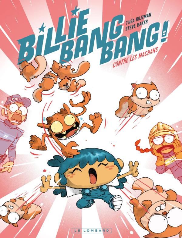 BILLIE BANG BANG - TOME 2 - CONTRE LES MACHANS