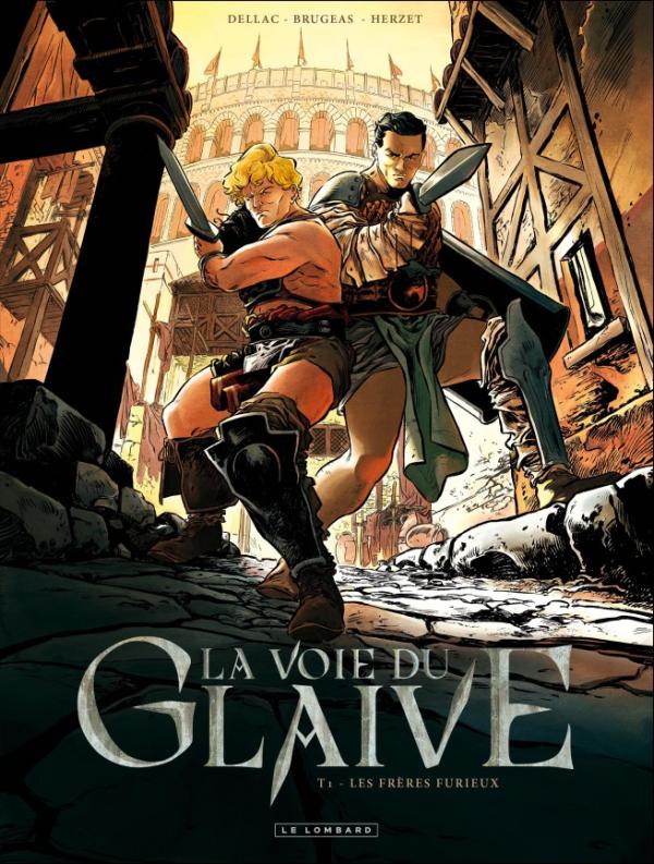 LA VOIE DU GLAIVE - TOME 1 - LES FRERES FURIEUX