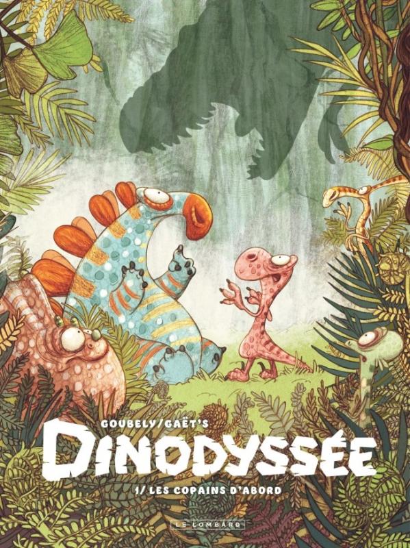 DINODYSSEE - TOME 1 - LES COPAINS D'ABORD