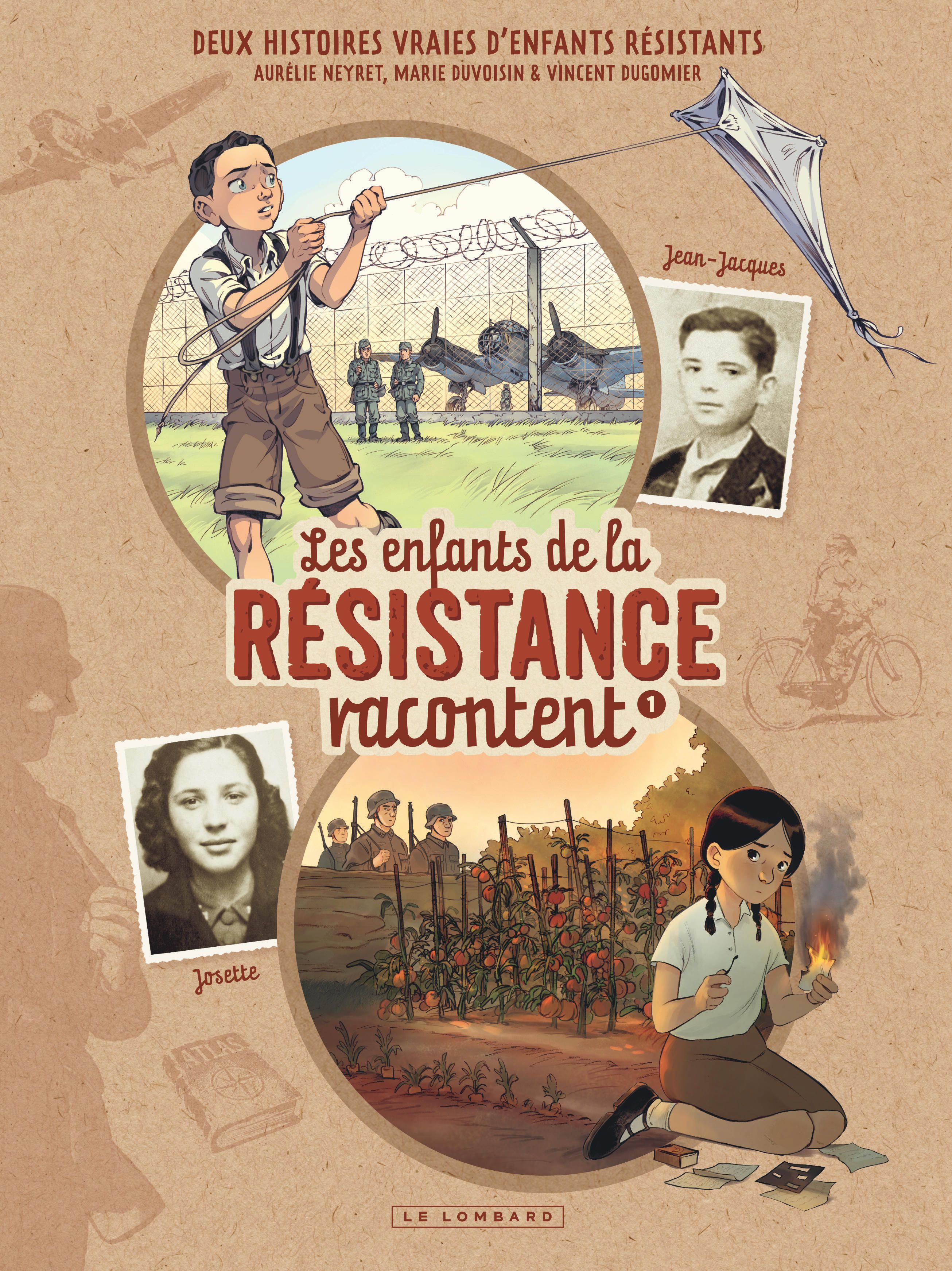 LES ENFANTS DE LA RESISTANCE RACONTENT - TOME 1 - JOSETTE ET JEAN-JACQUES
