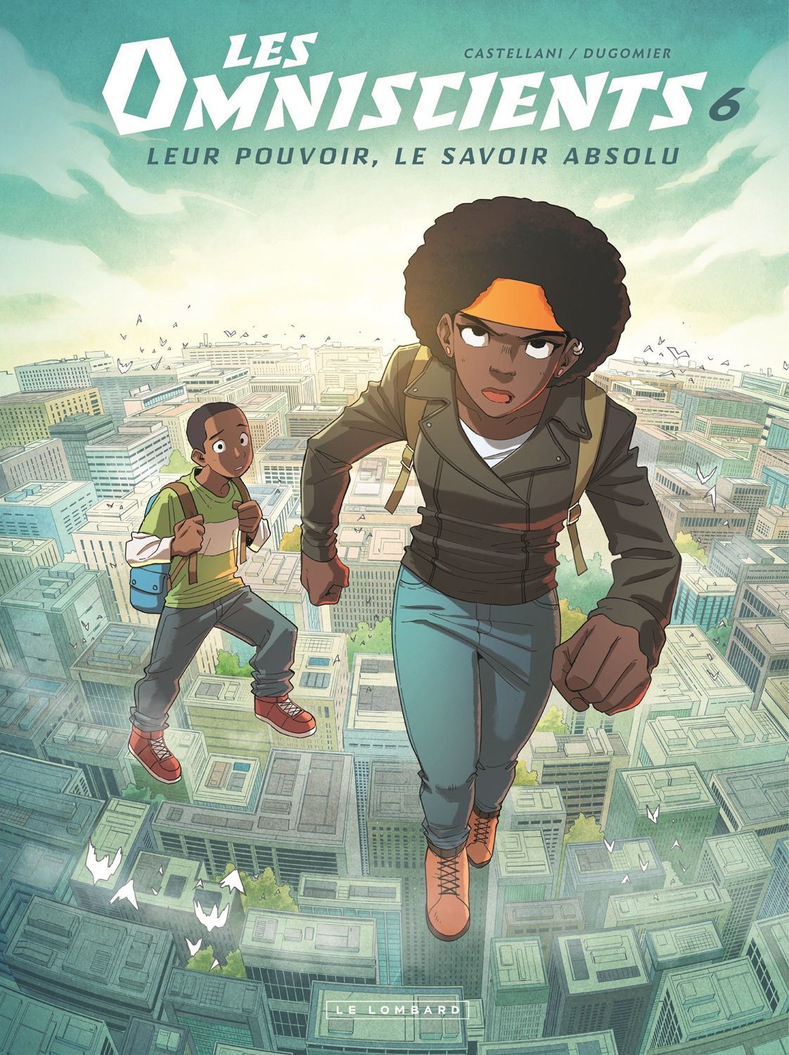 LES OMNISCIENTS - TOME 6 - LE CHEMIN DES DIEUX