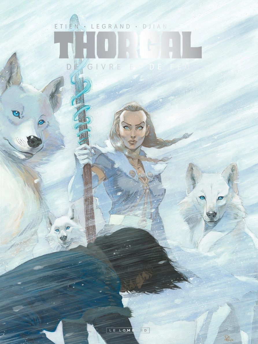 THORGAL SAGA - T04 - THORGAL SAGA - DE GIVRE ET DE FEU (COUV GLACE)