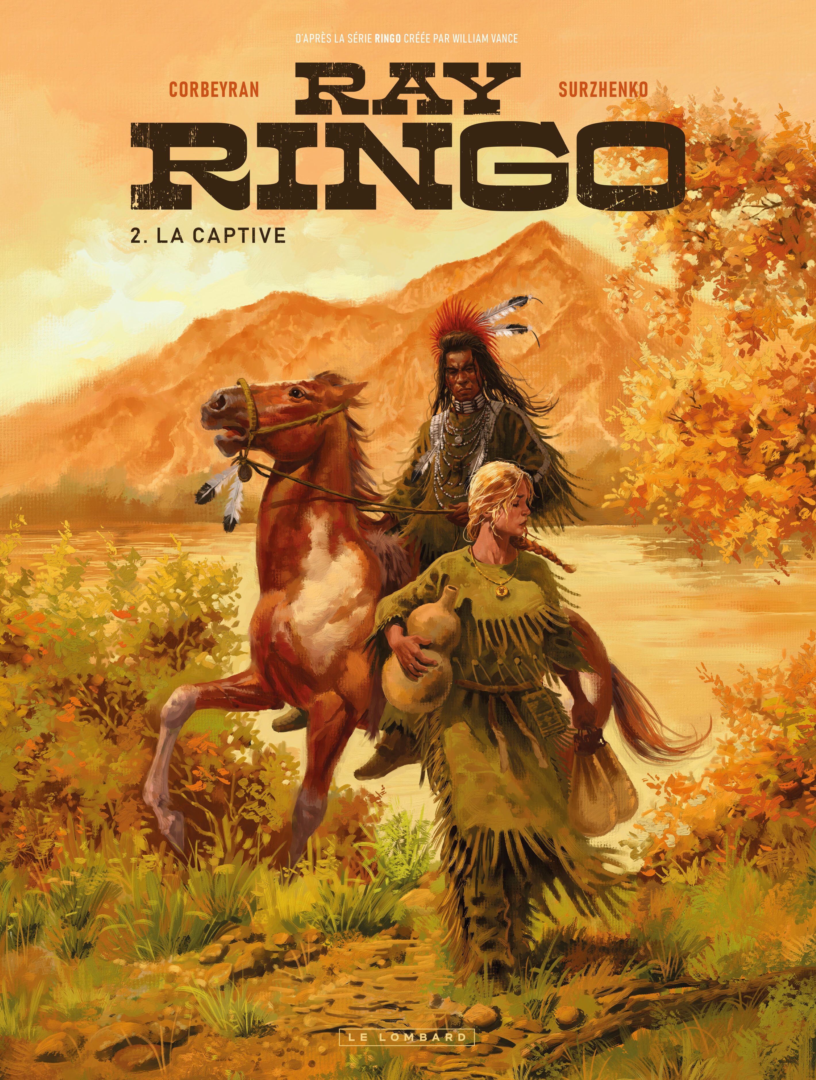 RAY RINGO - TOME 2 - LA CAPTIVE