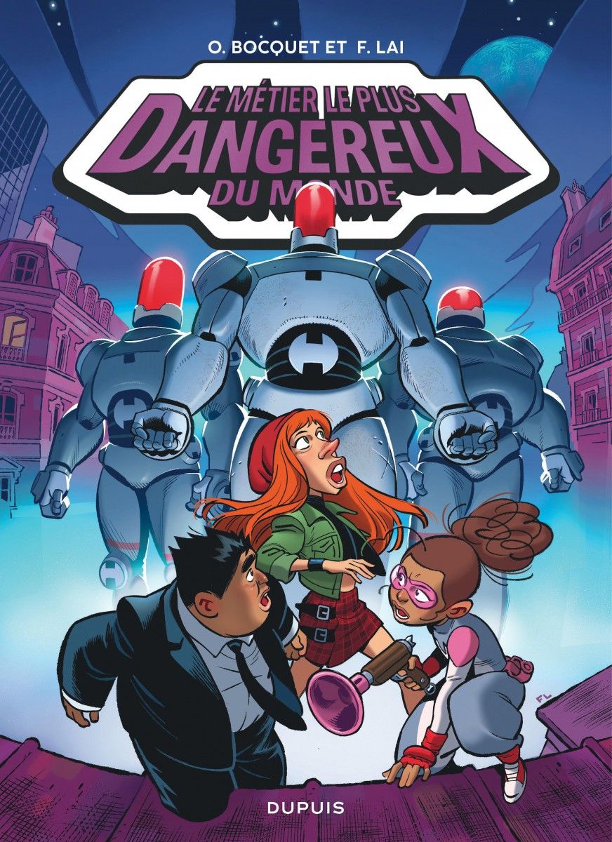 LE METIER LE PLUS DANGEREUX DU MONDE - TOME 3 - LA BASE SECRETE