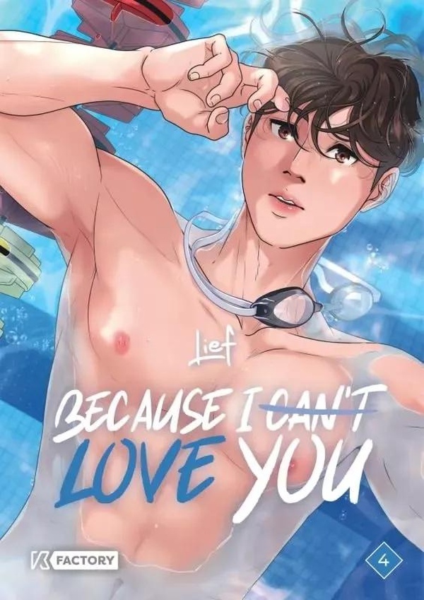 BECAUSE I CAN'T LOVE YOU - BECAUSE I CAN T LOVE YOU - TOME 4