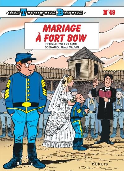 LES TUNIQUES BLEUES - TOME 49 - MARIAGE A FORT BOW / EDITION SPECIALE, LIMITEE (OPE ETE 2024)
