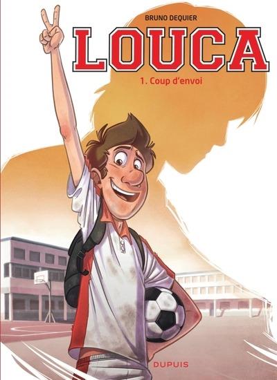 LOUCA - TOME 1 - COUP D'ENVOI / EDITION SPECIALE, LIMITEE (OPE ETE 2024)