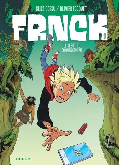 FRNCK - TOME 1 - LE DEBUT DU COMMENCEMENT