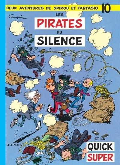 SPIROU ET FANTASIO - TOME 10 - LES PIRATES DU SILENCE