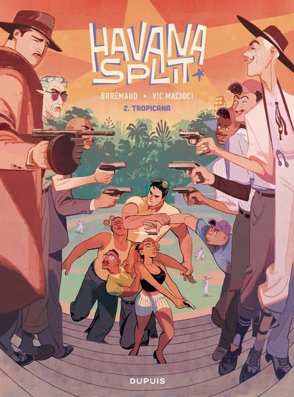 HAVANA SPLIT - TOME 2 - TROPICANA