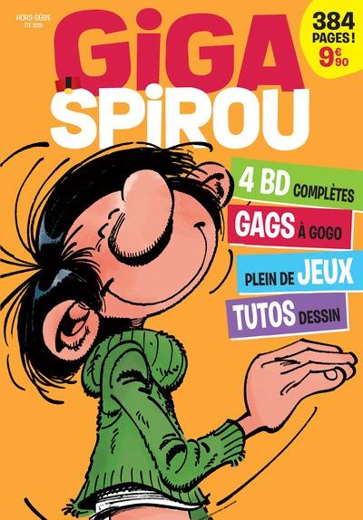 GIGA SPIROU - HORS-SERIE - T06 - GIGA SPIROU - HORS-SERIE - ETE 2025
