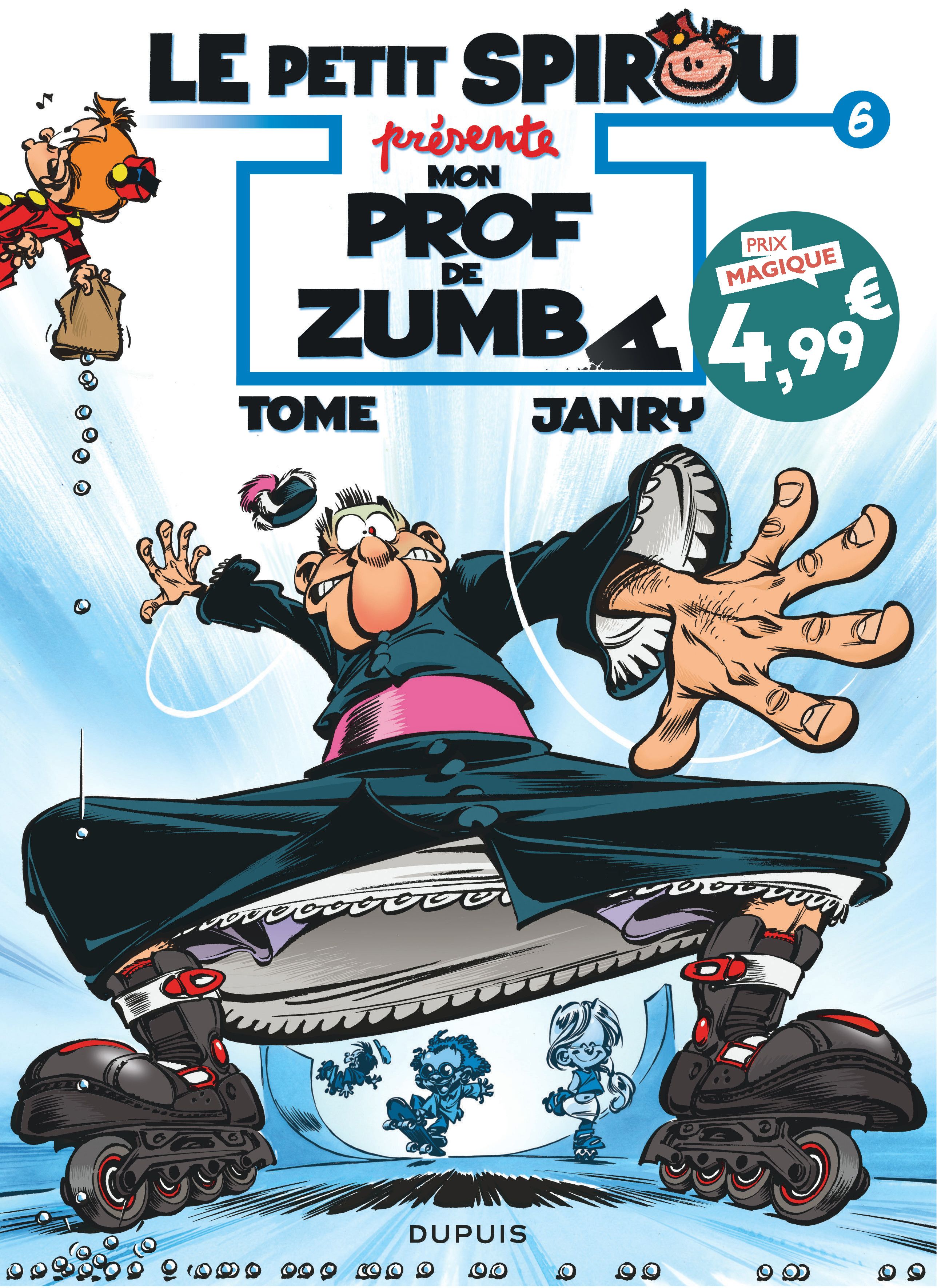 LE PETIT SPIROU PRESENTE... - TOME 6 - MON PROF DE ZUMBA
