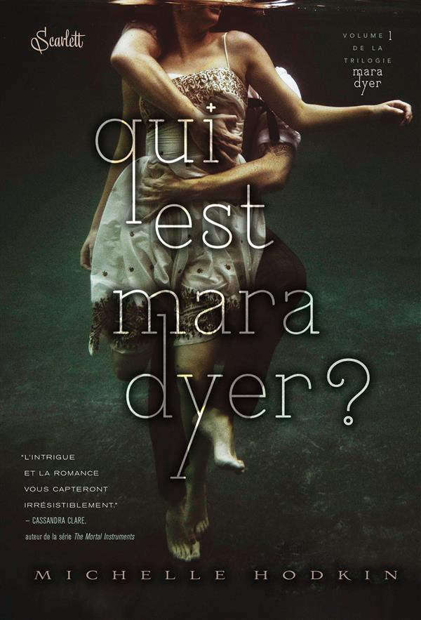 MARA DYER T01 : QUI EST MARA DYER ?