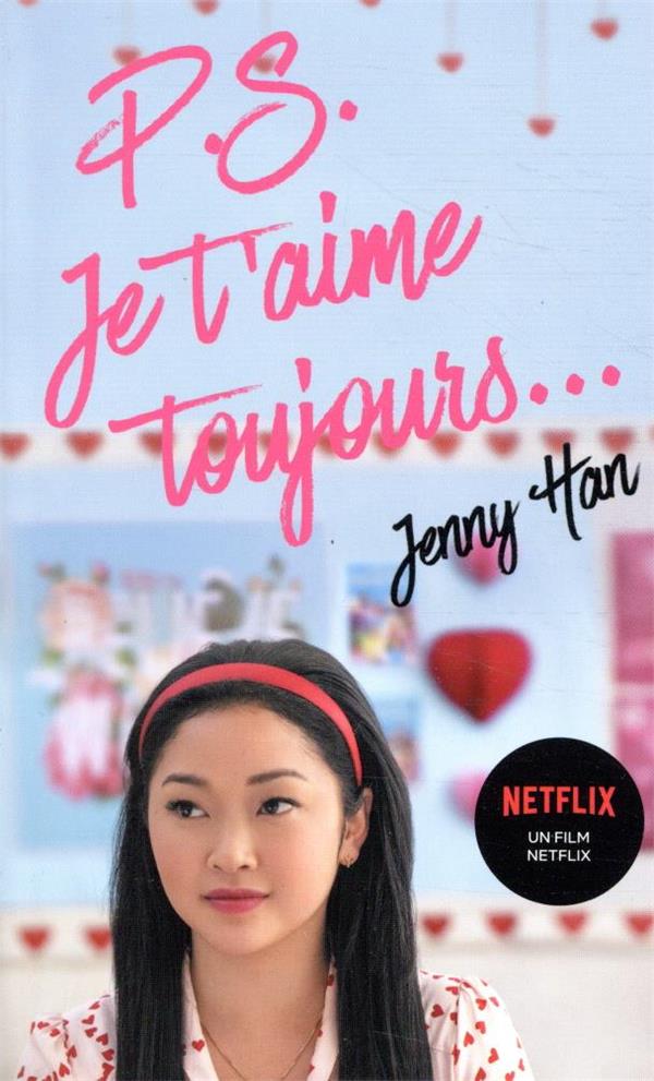 LES AMOURS DE LARA JEAN T02 - P.S. JE T'AIME TOUJOURS (NETFLIX)